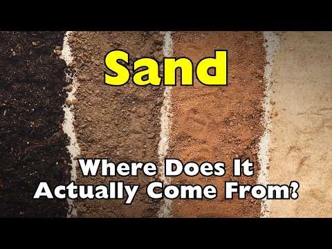 Where Does Sand Actually Come From?