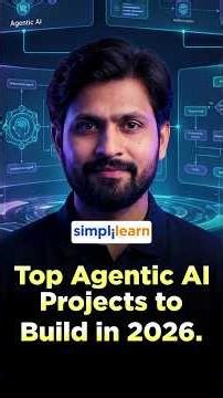 Top Agentic AI Projects to Build in 2026 | Best Agentic AI Project Ideas 2026 | #Shorts #Simplilearn
