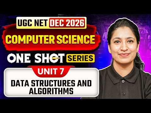 UGC NET Computer Science One Shot | UGC NET Computer Science Unit 7 Data structures and algorithms