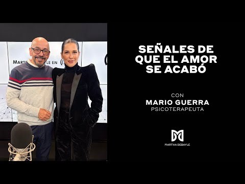 3 señales que el amor se acabó | Martha Debayle