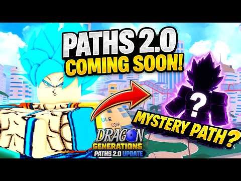 Paths 2.0 Update – Everything We Know So Far | Dragon Generations (DBOG)