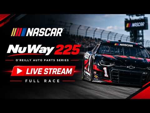 Nascar Nu Way 225 LIVE STREAM | NASCAR O’Reilly Auto Parts Series | Full Race