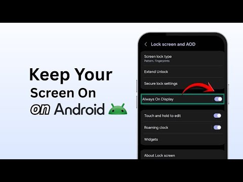 How To Keep Your Android Screen On (Simple Guide)