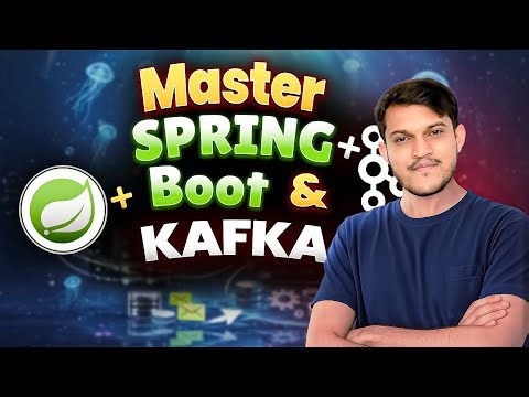 Spring Boot + Kafka Course | Learn Apache Kafka in One Shot!