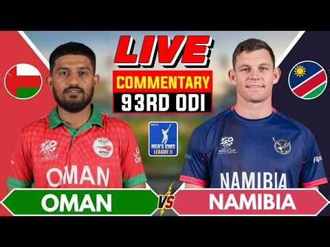 🔴Live: Oman vs Namibia 93rd ODI Match | NAM vs OMA 2026 | Live Score