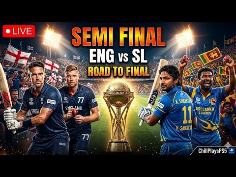 ENG Legends vs SL Legends 🔥 2nd Semi-Final | Legends Cricket League | Cricket 26