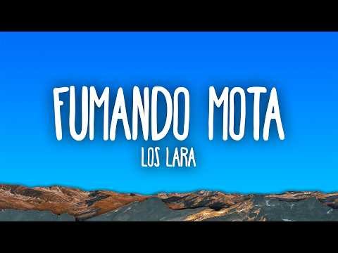 Los Lara - Fumando Mota