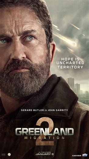 The year’s first must-see film. Get tickets NOW for Greenland 2: Migration – in theaters January 8. #GreenlandMovie | Phars Filmco LLC