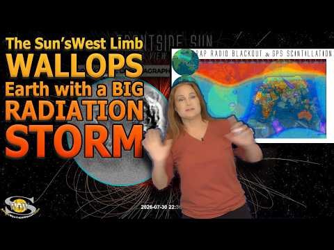 The Sun's West Limb Wallops Earth with a Big Radiation Storm | Solar Storm Forecast 31 July 2026
