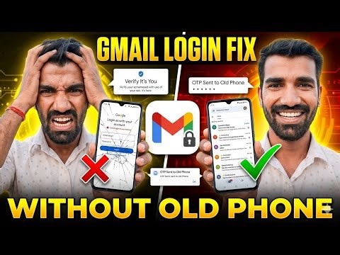 Gmail Login Problem Solved 2026 | OTP, Verify It’s You & Old Phone Fix