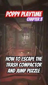 Poppy Playtime Chapter 3 How To Escape The Trash Compactor And Jump Puzzle #poppyplaytimechapter3