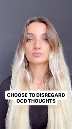 Choose To Disregard All OCD Thoughts