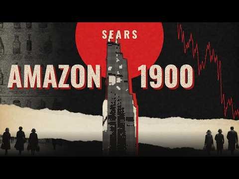 Sears: The Amazon of 1900 — How America's Store Lost the Future
