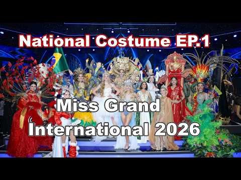 National Costume , Miss Grand International 2026, EP.1