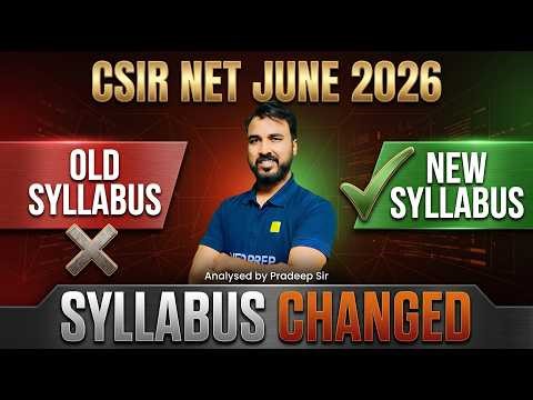 CSIR NET June 2026 😱🔥 | Syllabus Changed? Old vs New 📊 | Big Update ⚠️ | VedPrep
