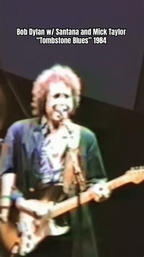 Bob Dylan Epic “Tombstone Blues” w/ Santana