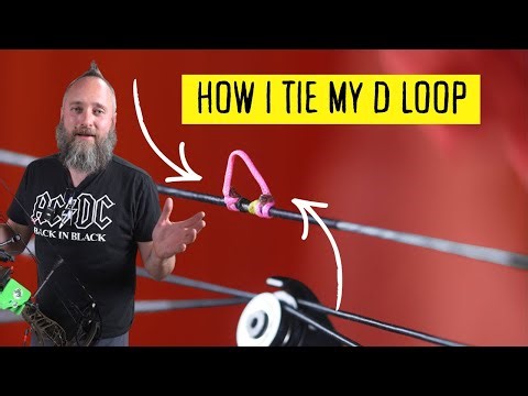 HOW TO TIE A D LOOP (ARCHERY 101)