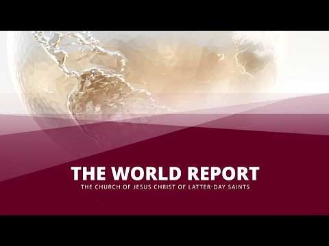 The World Report of The Church of Jesus Christ of Latter-day Saints - April 2026