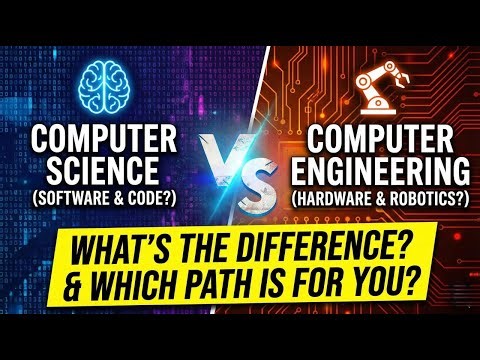 Computer Science vs Computer Engineering What’s the Difference & Which Path is for You