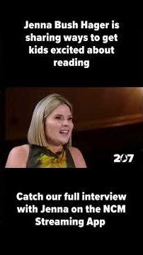 Jenna Bush Hager shares ways to get kids excited about reading