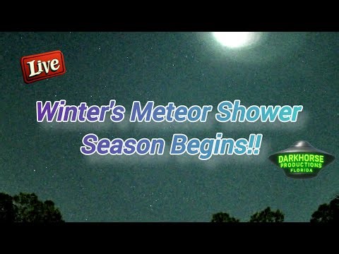 Live Winter Meteor Shower Season Begins!!