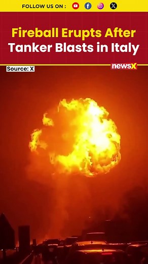 Deadly Fireball Erupts After Fuel Tanker Explodes In Italy's Teano | NewsX