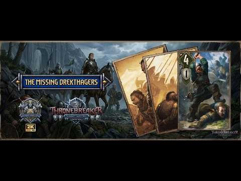 Thronebreaker: The Witcher Tales - Drekthag (The Missing Drekthagers )