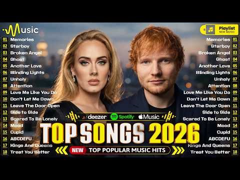 Billboard Top 100 🎶 Top Hits 2026 🍁 Ed Sheeran, The Weeknd, Justin Bieber, Rihanna, Bruno Mars, Sia