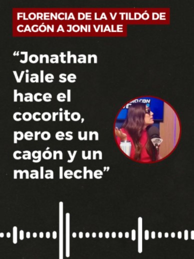 Flor de la V apuntó contra Joni Viale