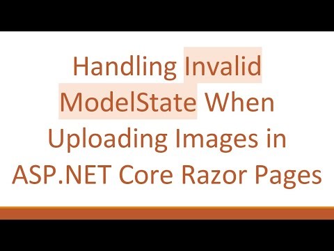 Handling Invalid ModelState When Uploading Images in ASP.NET Core Razor Pages