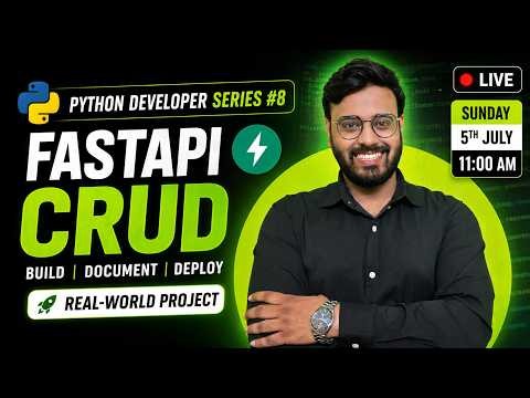 🔥 Python Developer Series #8 | FastAPI CRUD, API Documentation & Real-World Project | Learn LIVE
