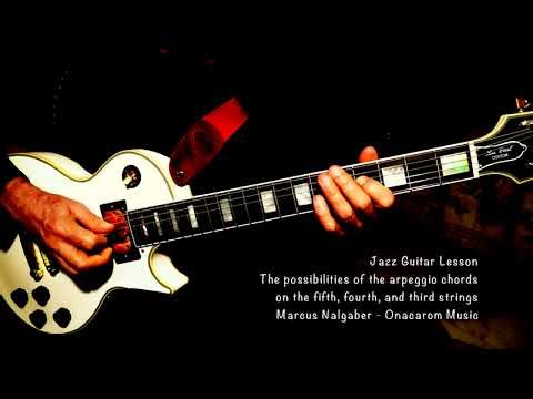 Jazz Guitar Lesson - Melodic Variations with the arpeggios on the fifth, fourth, and third strings