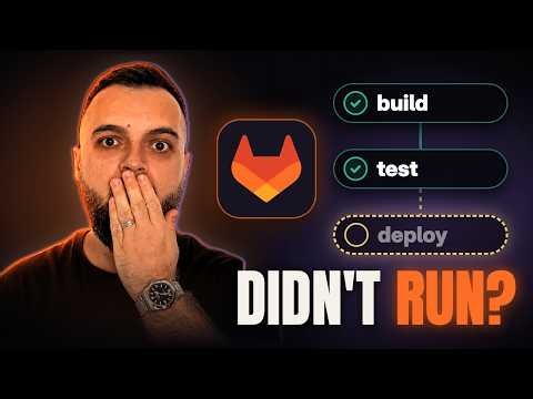 GitLab CI/CD Explained (Why Your GitLab CI Job Didn't Run)