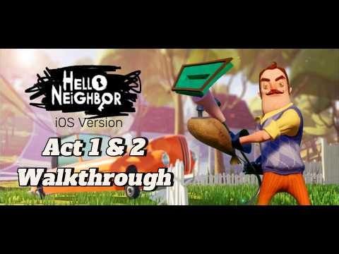 Hello Neighbor iOS Version Act 1 & 2 Walkthrough
