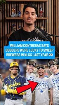 William Contreras says Dodgers were lucky to sweep Brewers in 2025 NLCS 👀