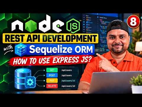Node.js 🚀 REST API Development with Sequelize ORM 🔥 How to Use Express js?