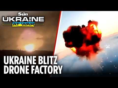 Ukraine troops blitz Putin's drone and aircraft factories in strikes on Russian war manufacturers