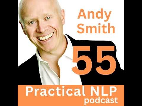 The Six Step Reframe: Practical NLP Podcast 55