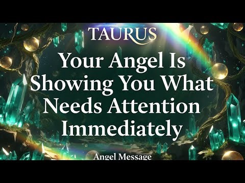 Taurus Angel Message: What Requires Your Focus Right Now! May 2026