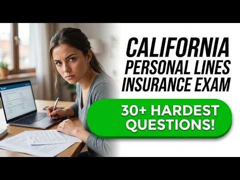 2026 California Personal Lines Insurance Practice Exam | Full Walkthrough and Study Guide