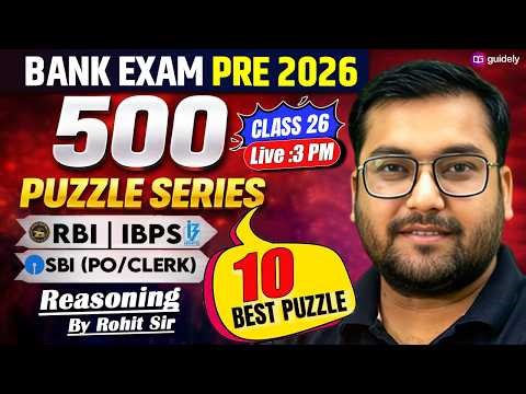 👉 500 Puzzle Series | RBI/SBI/IBPS PO Clerk Pre Exams 2026 | Class- 26 | Reasoning By Rohit Sir