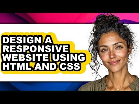 How to Design a Responsive Website Using Html and Css (full Guide)