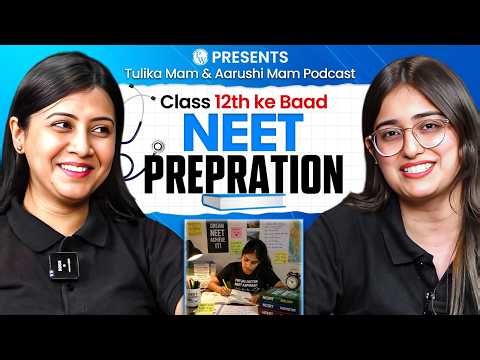 How to Become a Doctor 🔥 | NEET Preparation After Class 12 Roadmap by Tulika Ma'am & Aarushi Ma'am