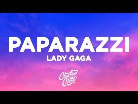 Lady Gaga - Paparazzi (Lyrics)