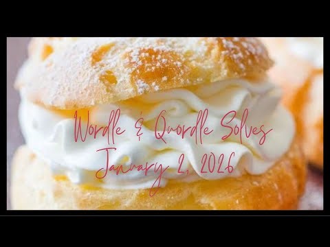 Wordle & Quordle of the Day for January 2, 2026: Happy Cream Puff Day!