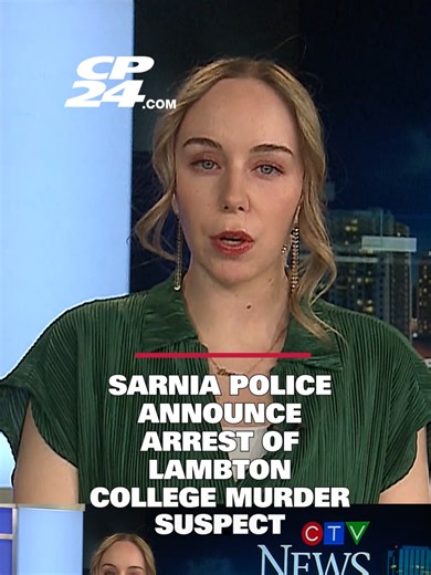 Sarnia police announce arrest of Lambton College murder suspect - Sarnia, Ont. police have announced the arrest of a man wanted in connection with a fatal shooting at Lambton College who’s been on the run for more than two weeks.