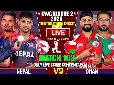 NEPAL VS OMAN WORLD CUP LEAGUE 2 MATCH | LIVE SCORE & COMMENTARY | NEPAL VS OMAN | SECOND INNINGS