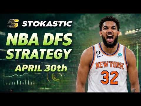 NBA DFS Strategy Thursday 4/30/26 | DraftKings & FanDuel NBA Lineup Picks