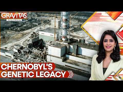Chernobyl Radiation Found in Next Generation DNA | GRAVITAS