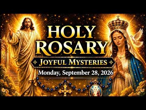 Holy Rosary Monday — Joyful Mysteries (September 28, 2026) & Litany of Loreto